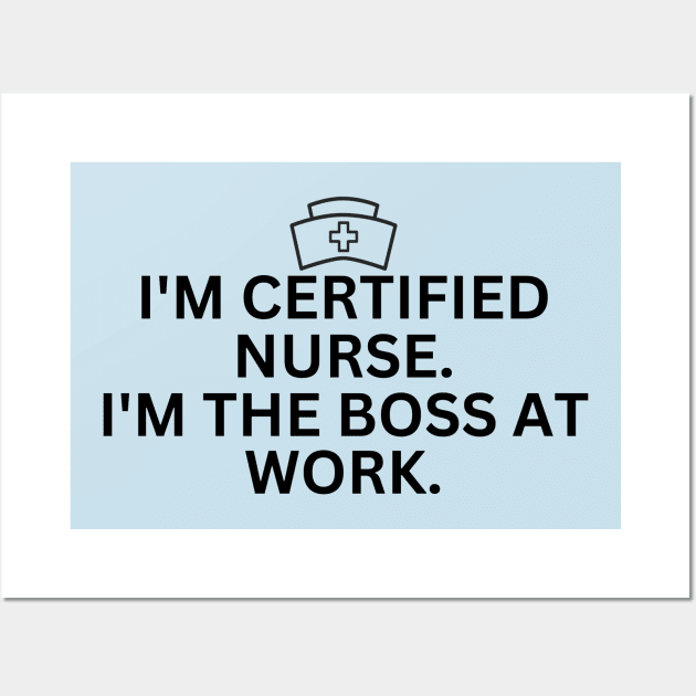 Certified Nurses Day Nurse Life with boss nurse Wall Art by UltraPod